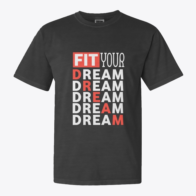 Fit your dream