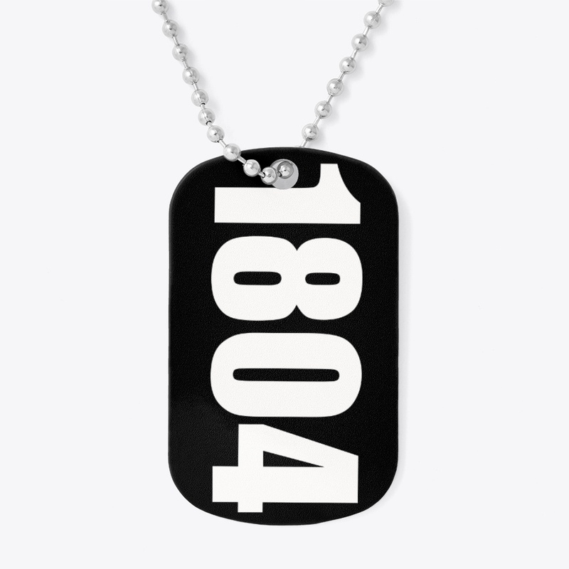 1804 Dog Tag