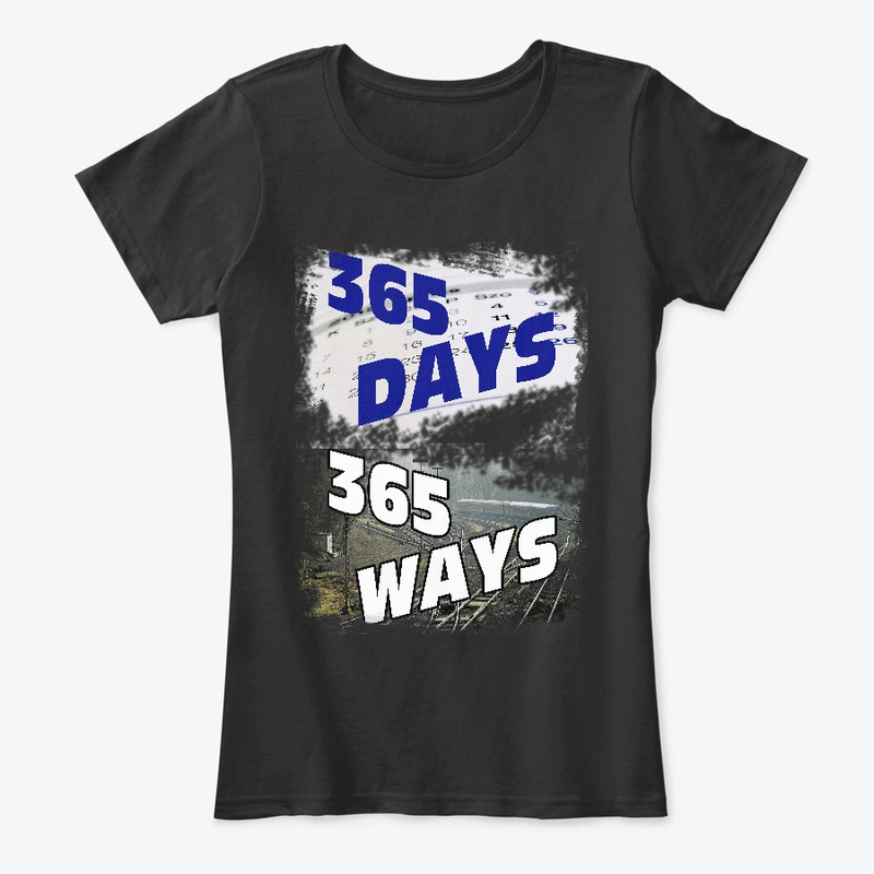 365 Days 365 Ways T-shirt