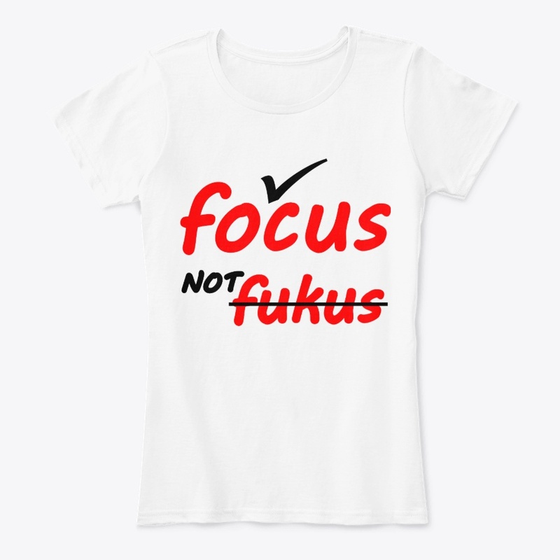 Focus Not Fukus