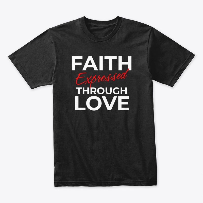 Faith Expressed Through Love - Dark