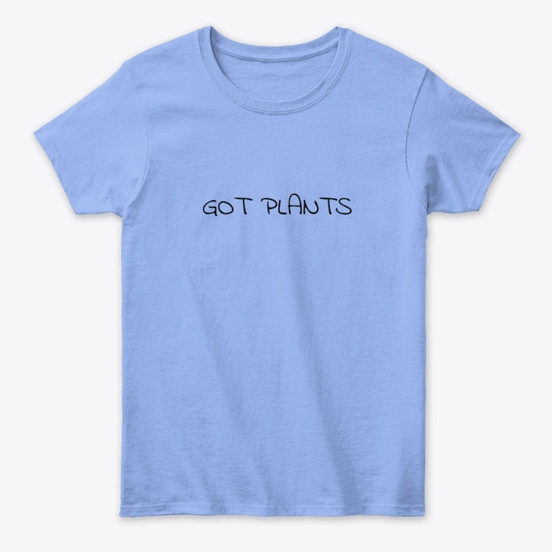 Got Plants - Women's Classic Tee - Women's Classic Tee