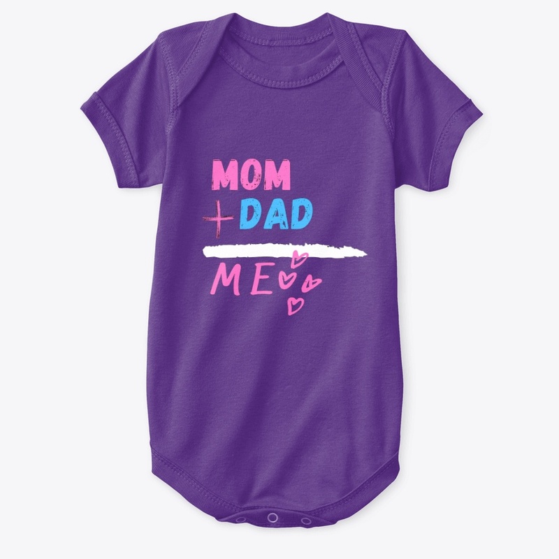 Mom+Dad=Me<3