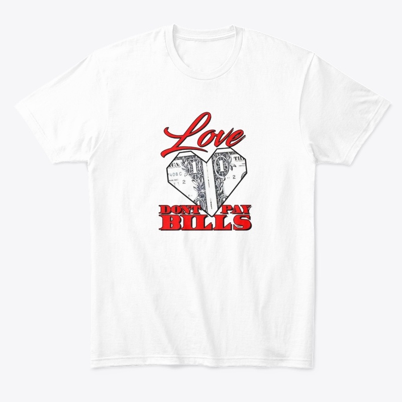  Love Dont Pay Bills