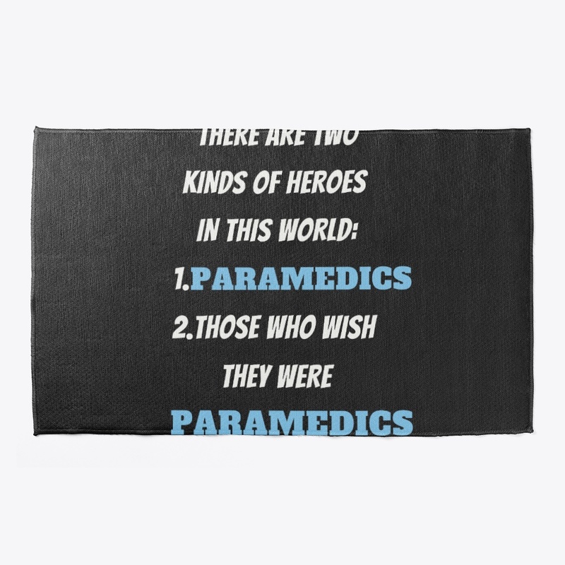 Paramedics Are Real Heroes