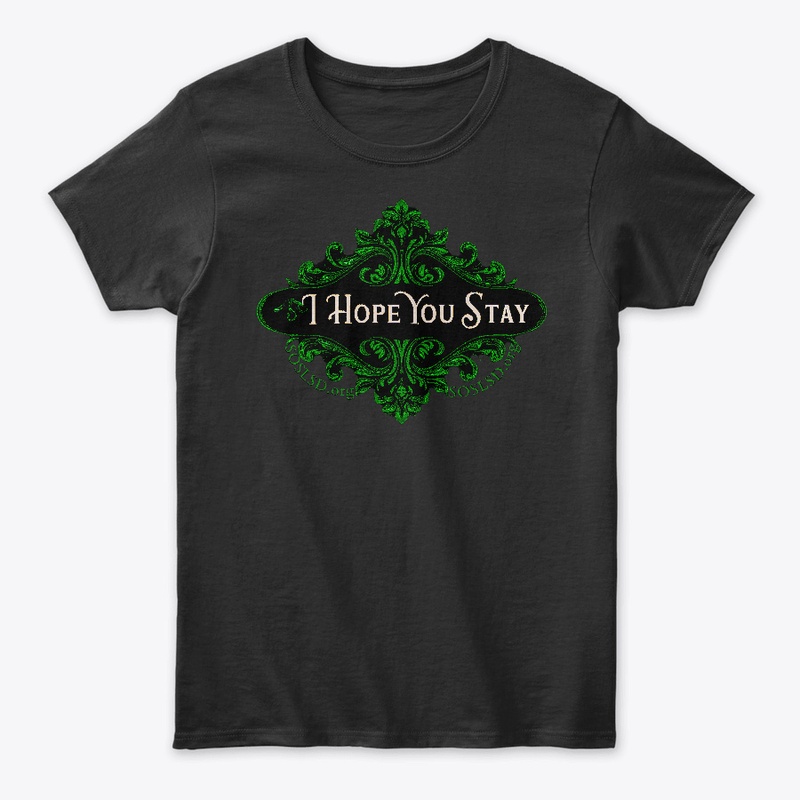 Hope You Stay emerald green womens tee
