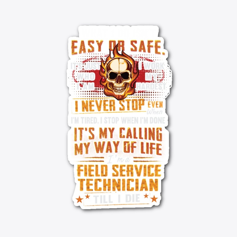 Field Service Technician Way Of Life 