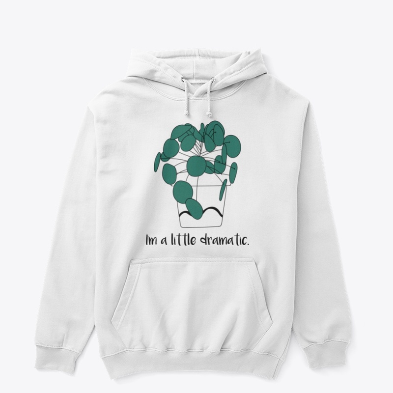 Im a Little Dramatic about plants!