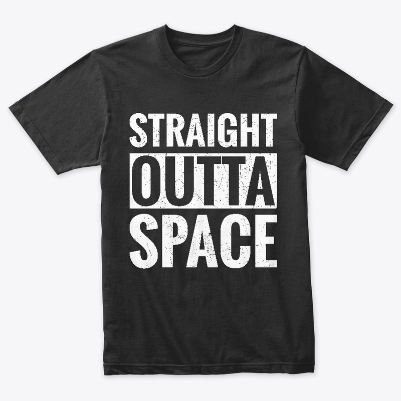 Straight Outta Space Cute T-shirt