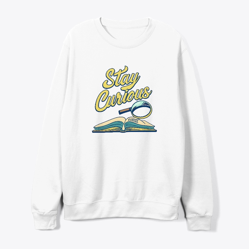Stay Curious T-shirt