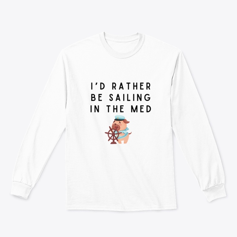 I'd rather be sailing in the med