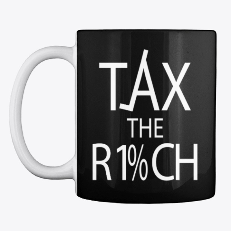 Tax The Rich Anti-Capitalist Gift