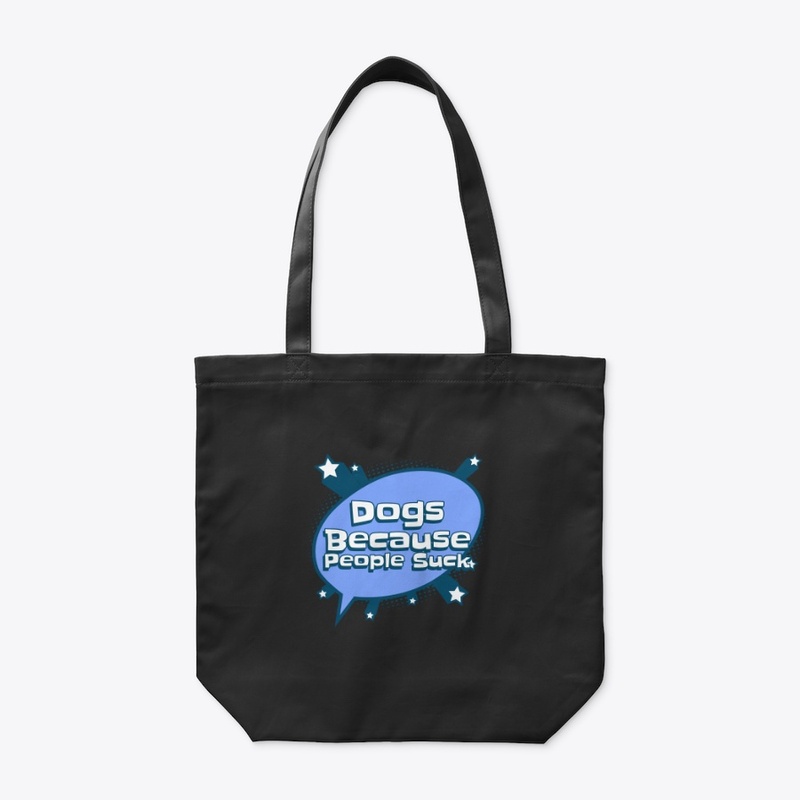 Dogs Because People Suck