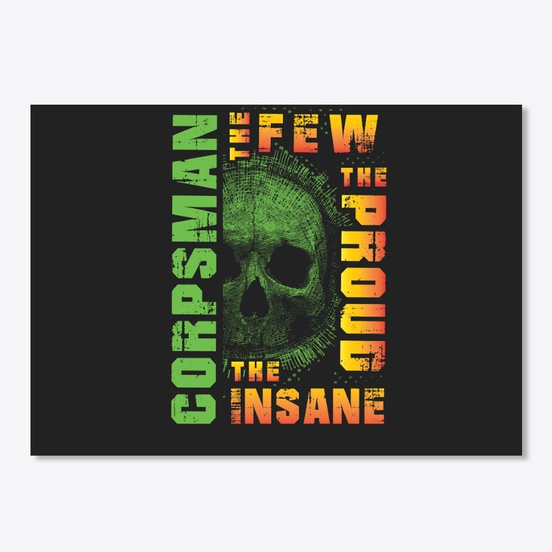 Awesome Corpsman Are Few And Insane