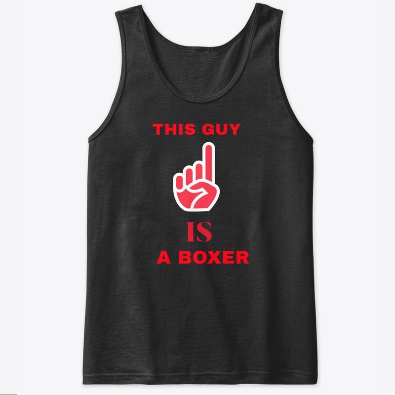This Guy Is A Boxer 