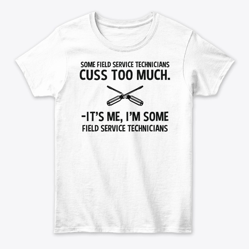 Sarcastic Field Service Technician