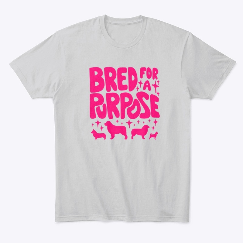 Bred for a Purpose