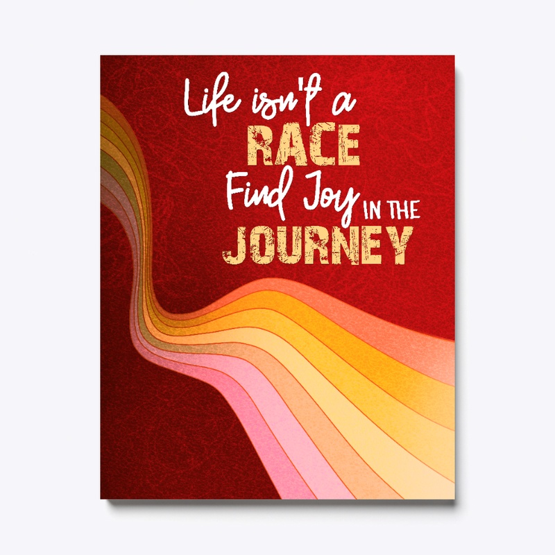 Life Isn't A Race Canvas Print