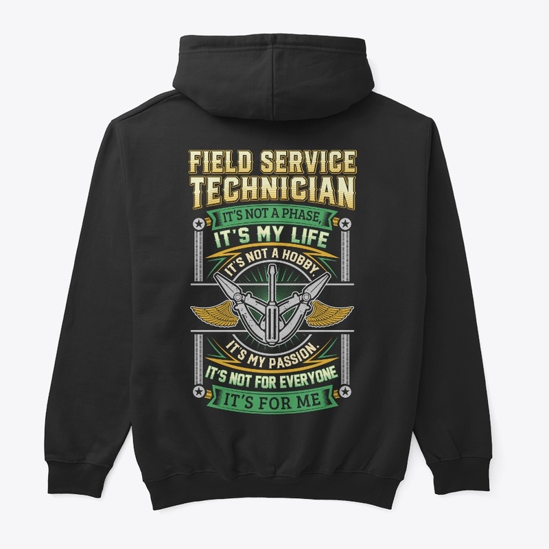 Field Service Technician It's My Life