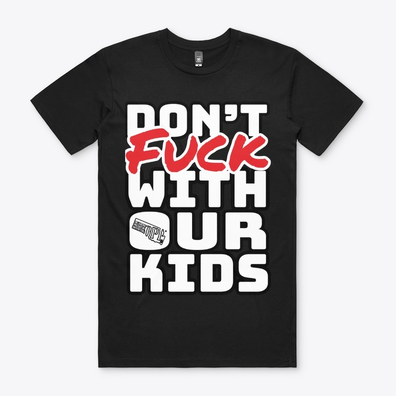 Don't F With Our Kids