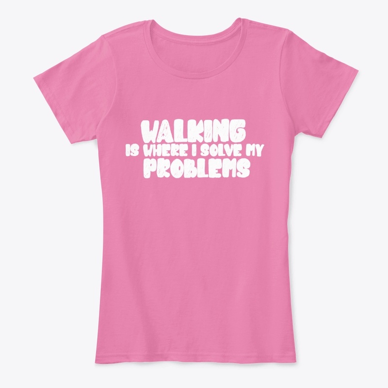 Walking is where i solve my problems