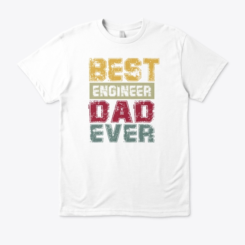 Engineer Dad T-shirt