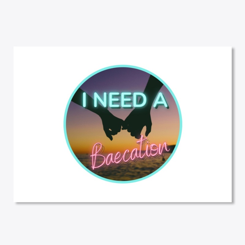 I need a Baecation