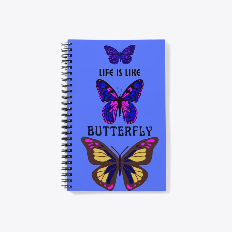 Life is Like Butterfly- Cloths