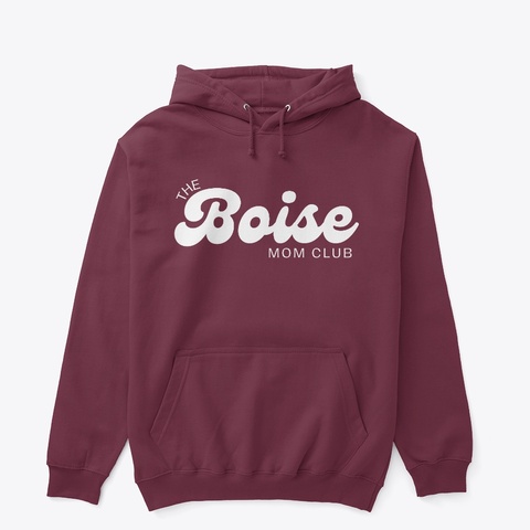 The Boise Mom Club (White) Maroon T-Shirt Front