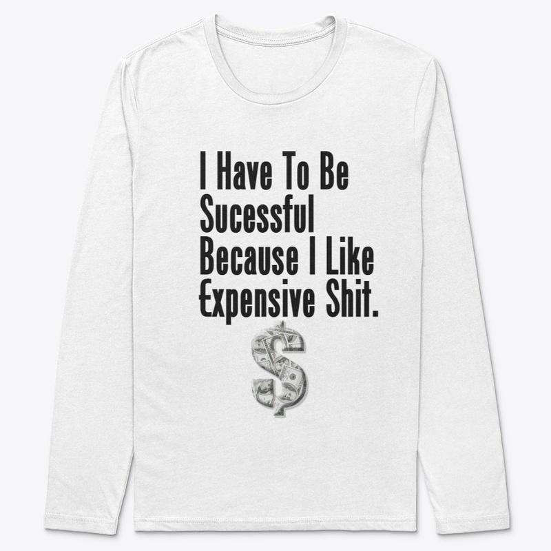I Have to Be Successful Because 