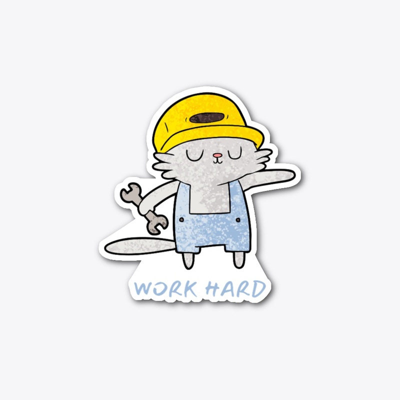 Work Hard