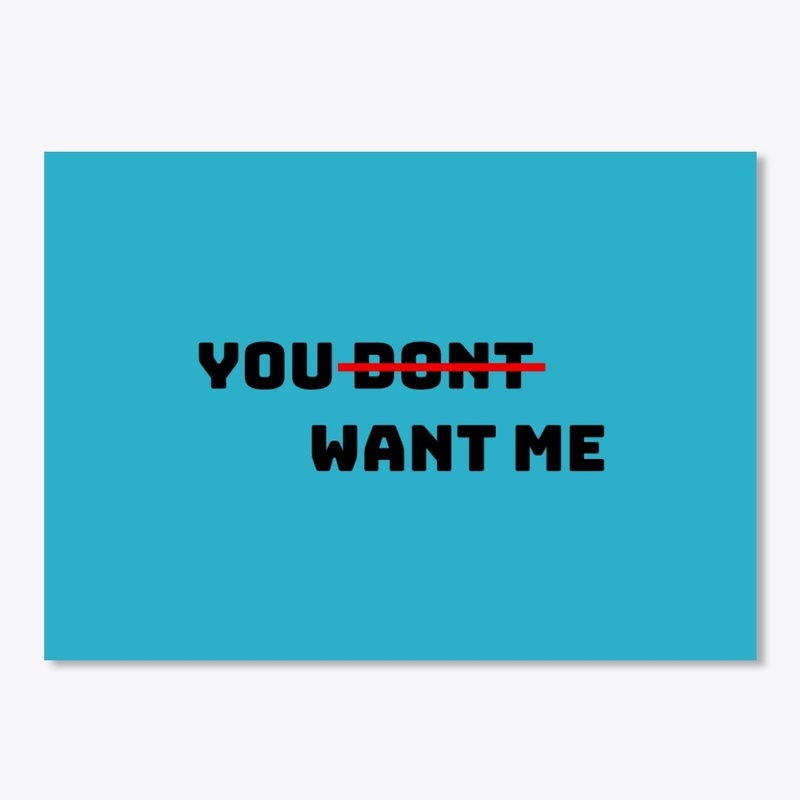 You (Don't) Want Me (light background)
