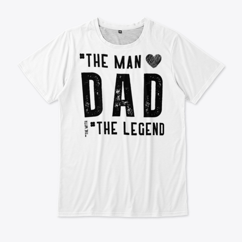 The Man Dad the legend 