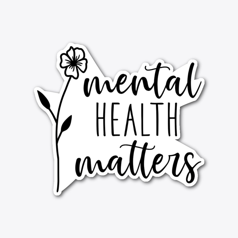 Mental Health Matters - Mental Health