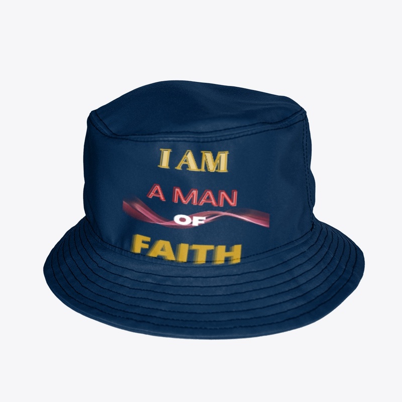 I AM A MAN OF FAITH
