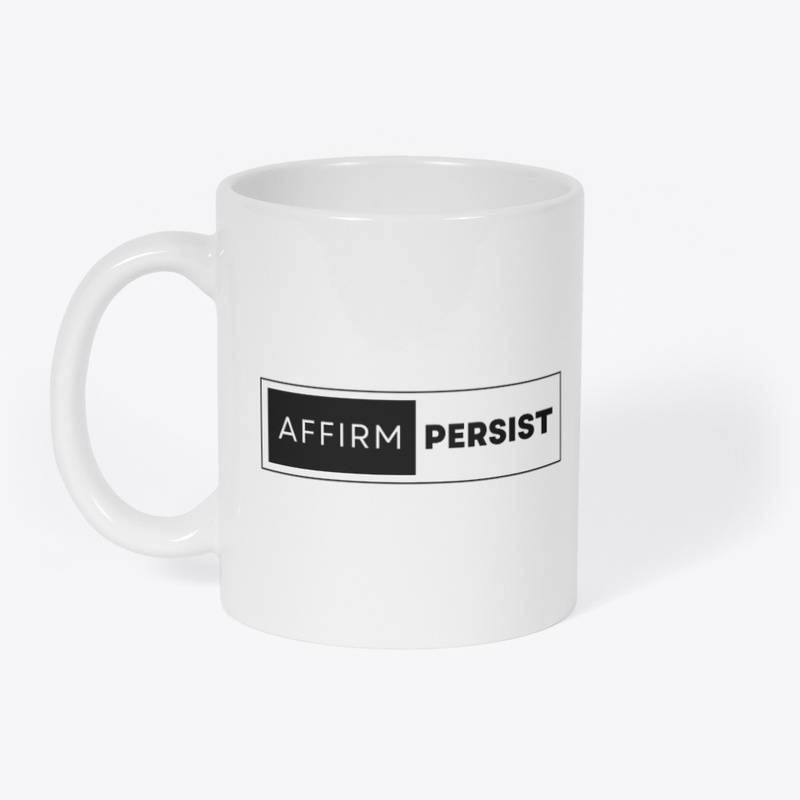 Affirm and Persist
