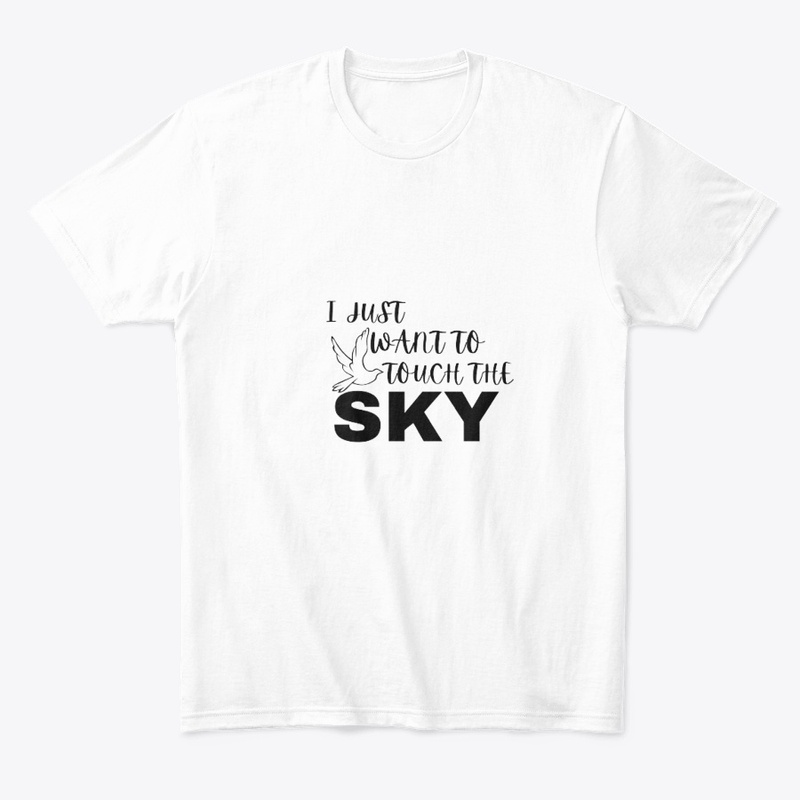 I Just Want To Touch The SKY 