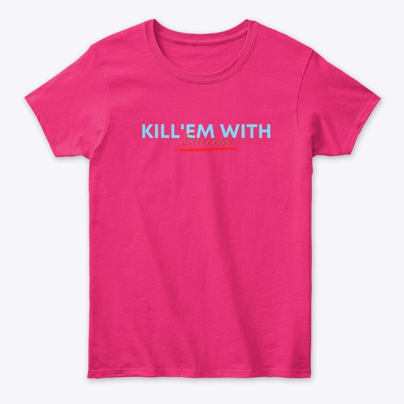 Kill'em With Success