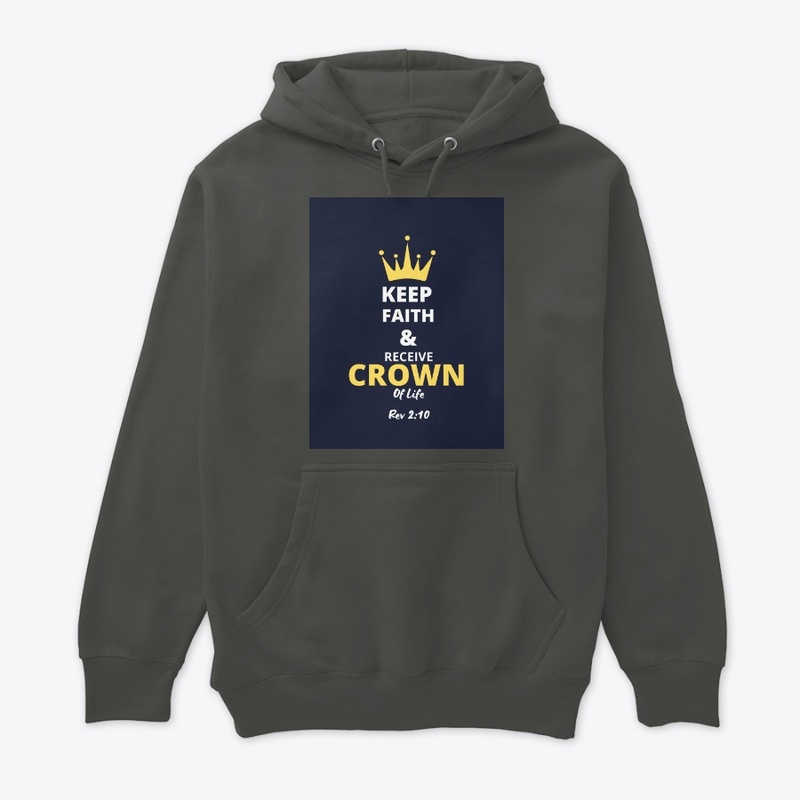 Keep Faith & Receive Crown of Life