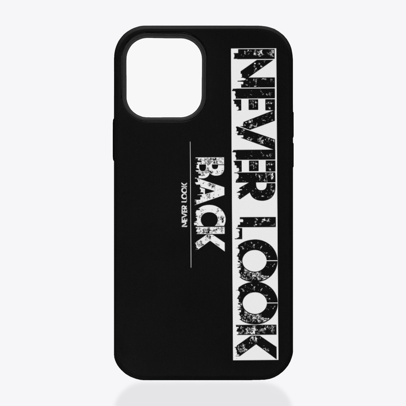 Never look back!