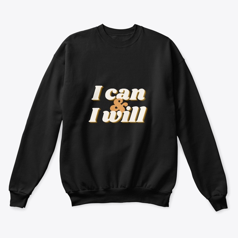 I can & i will