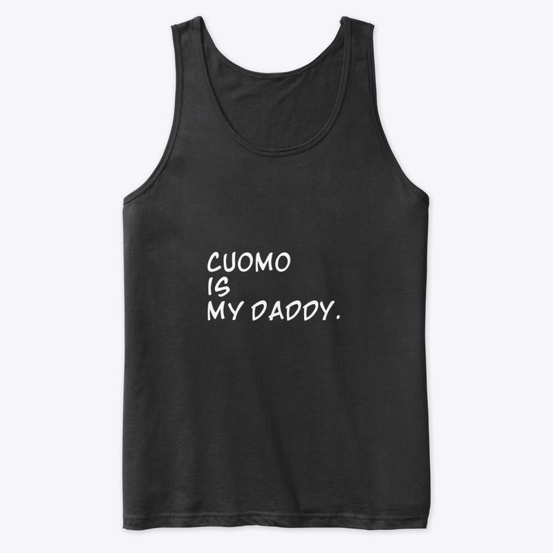 Cuomo is my Daddy. black collection