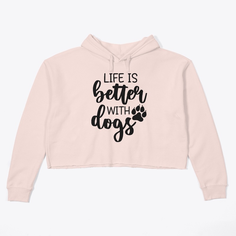 Life is better with dogs