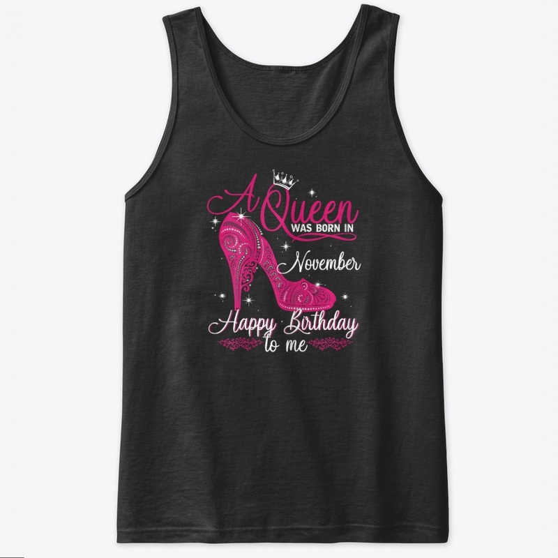 November Queen Birthday Gift