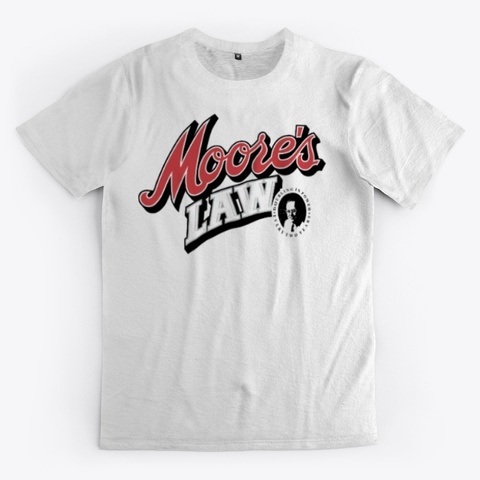 Tda   Moore's Law Standard T-Shirt Front