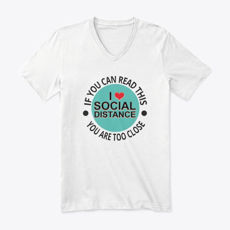 I Love Social Distance T shirt