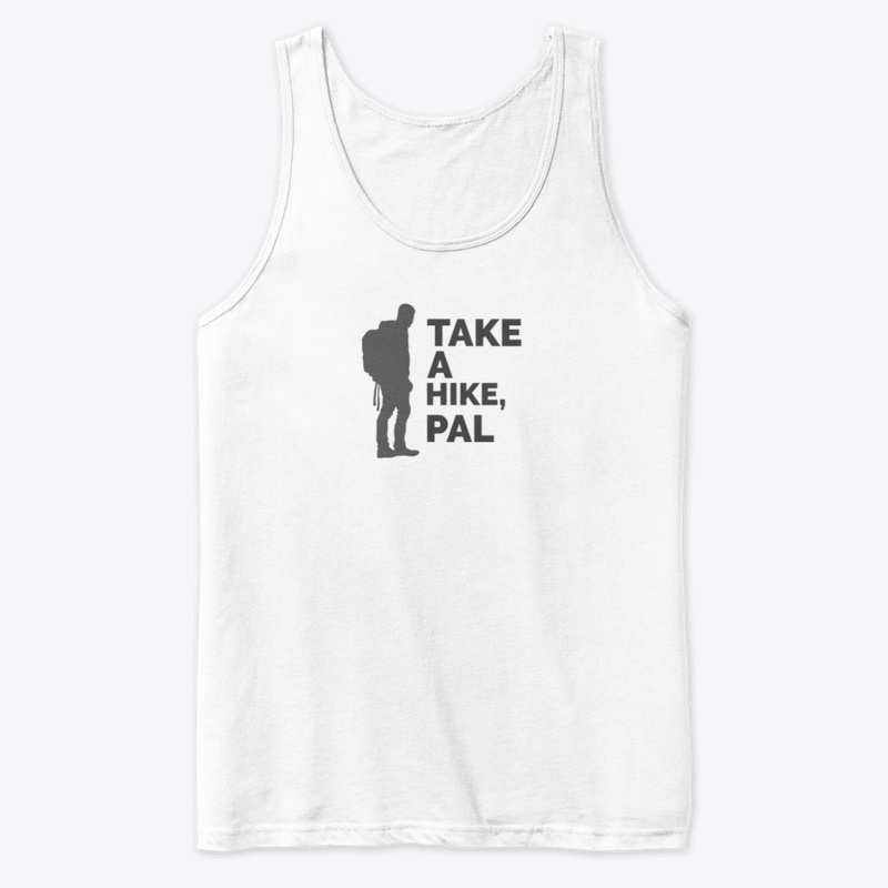 Take a hike, Pal