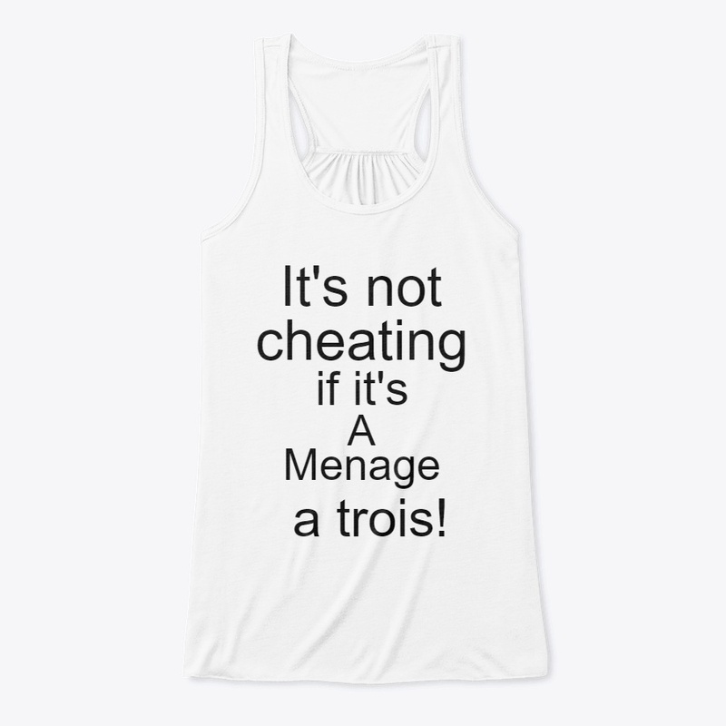 It's not cheating if it's a menage
