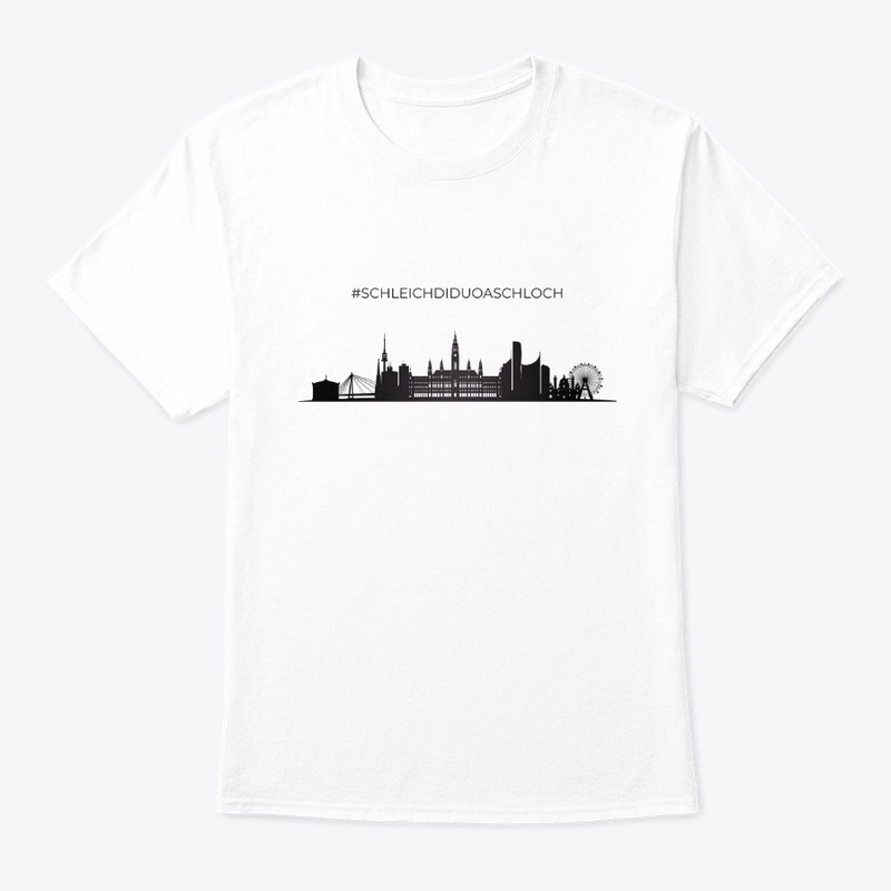 T-SHIRT #SCHLEICHDIDUOASCHLOCH