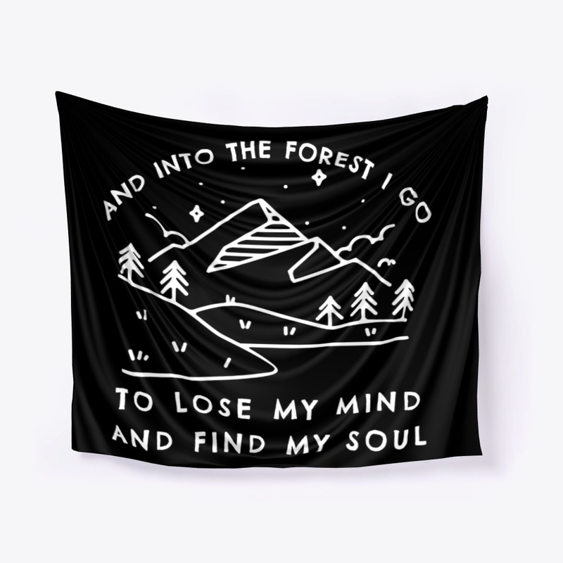 Hiking Gift Into Forest I Find My Soul